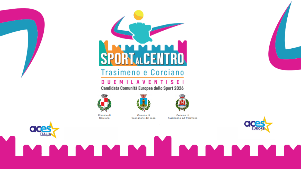 SporT al Centro Trasimeno e Corciano. Comunit� Europea dello Sport: Corciano, Castiglione del Lago, Passignano sul Trasimeno