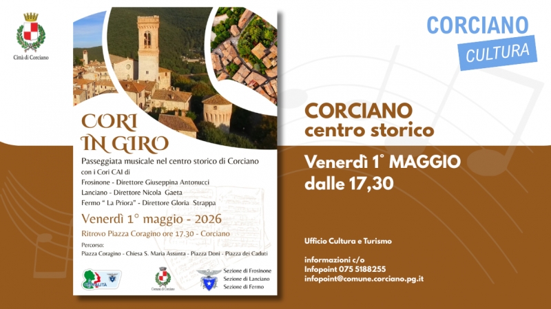 CORI IN GIRO -IL PRIMO MAGGIO in Centro storico a CORCIANO  con i coristi del CAI (Club Alpino Italiano)