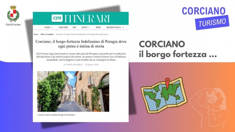CORCIANO, il borgo fortezza dove ogni pietra � intrisa di storia