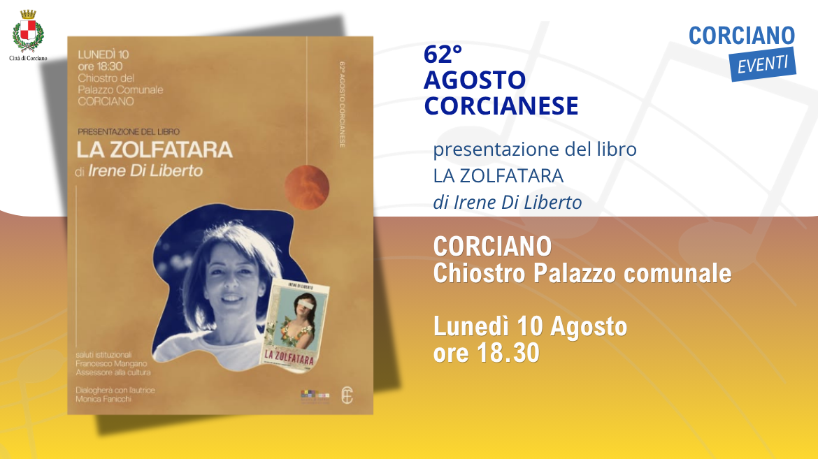 AGOSTO CORCIANESE � Presentazione del libro LA ZOLFATARA di Irene Di Liberto